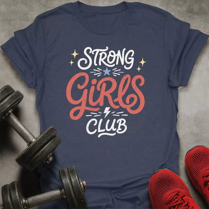 Strong Girls Club T-Shirt