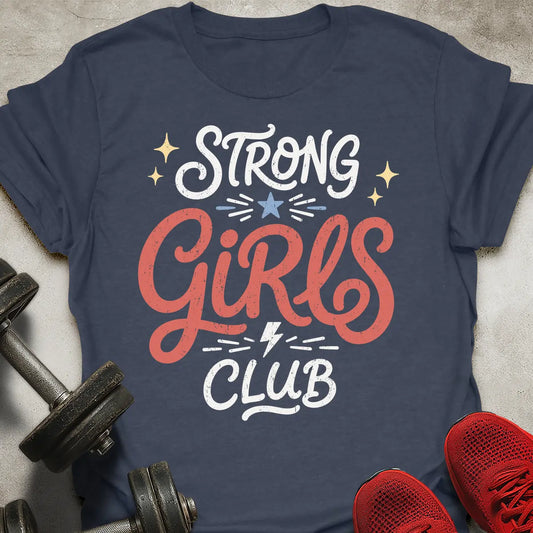 Strong Girls Club T-Shirt