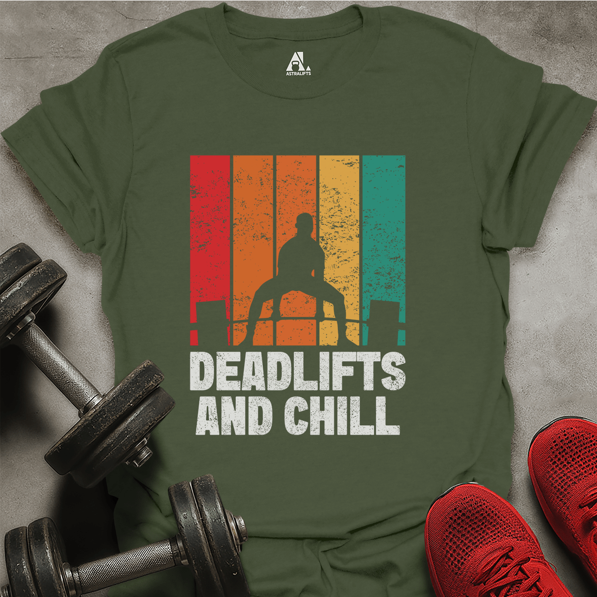 Deadlifts And Chill T-Shirt