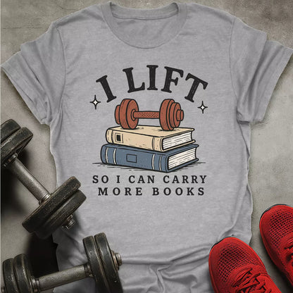 Lift More Books T-Shirt
