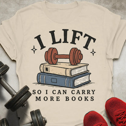 Lift More Books T-Shirt