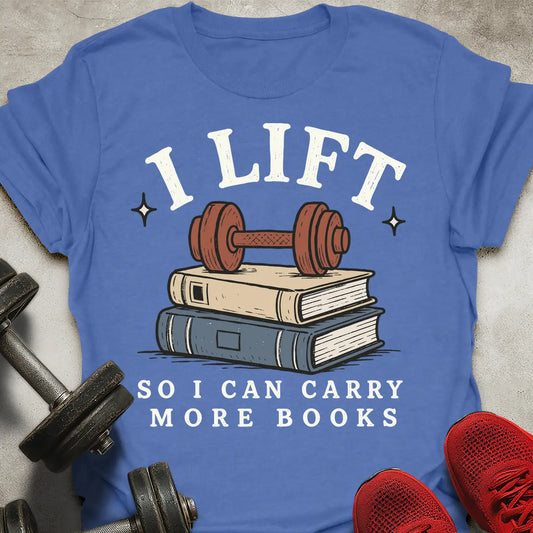 Lift More Books T-Shirt