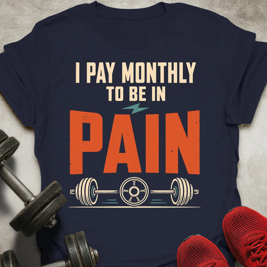 I Pay Monthly T-Shirt