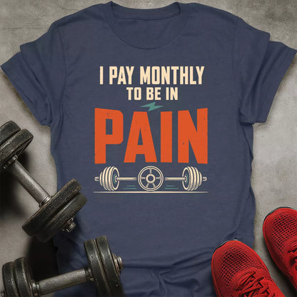 I Pay Monthly T-Shirt