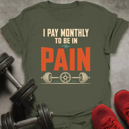 I Pay Monthly T-Shirt