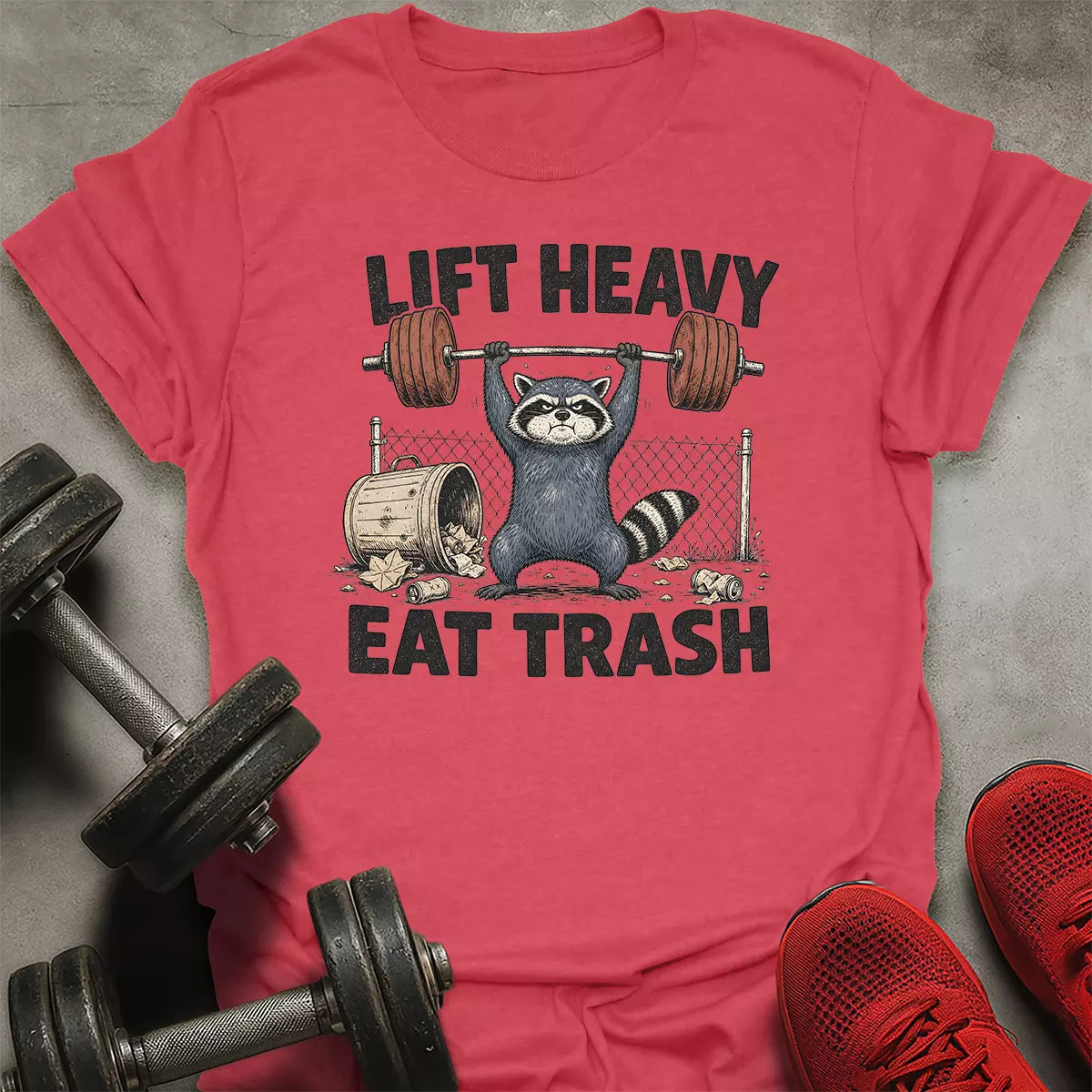 Raccoon Eat Trash T-Shirt