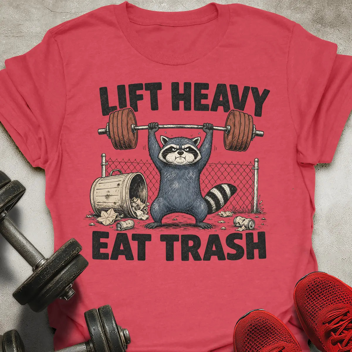 Raccoon Eat Trash T-Shirt