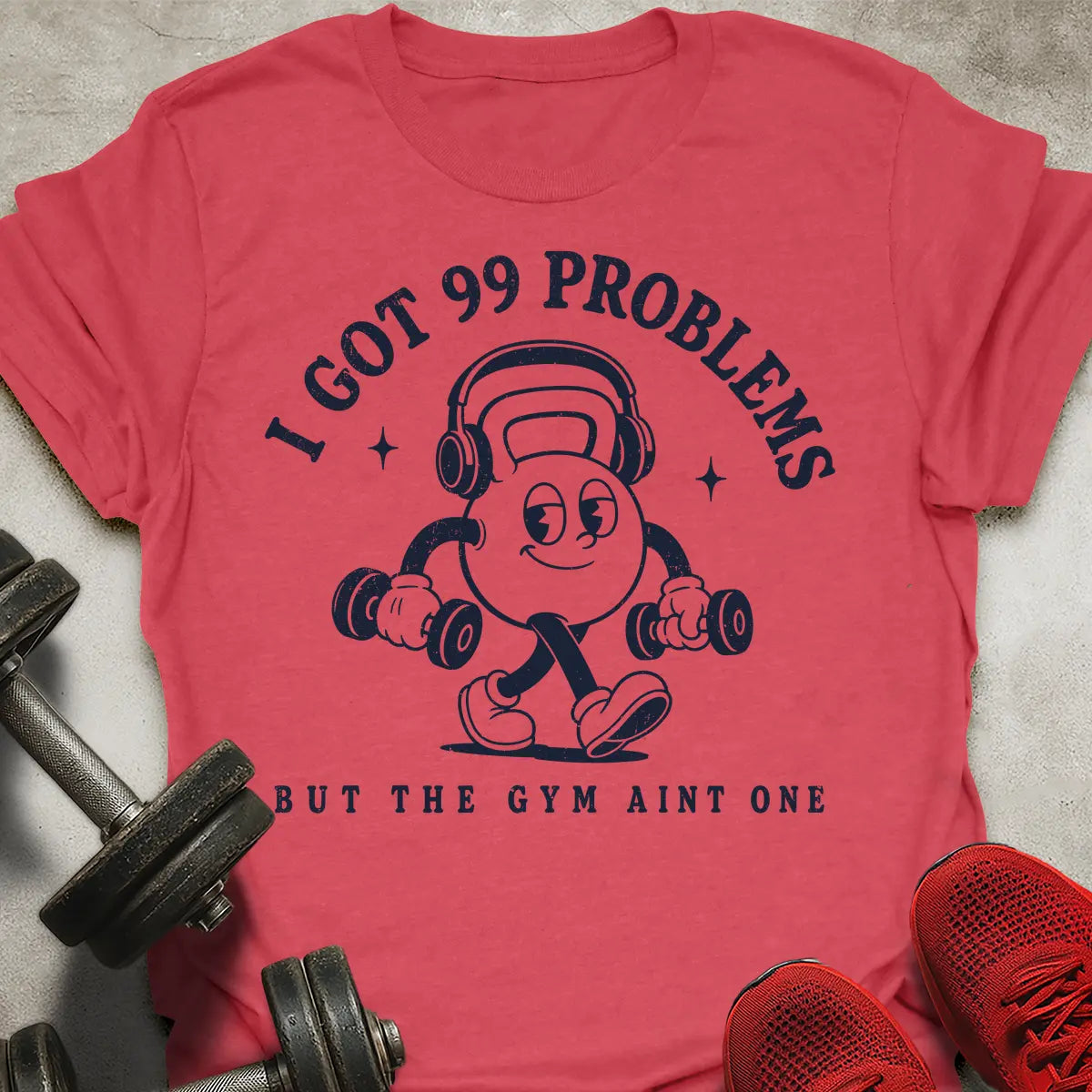 99 Problems T-Shirt