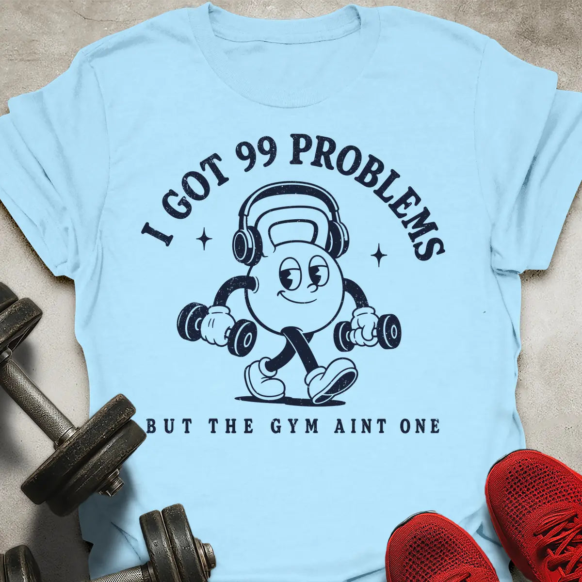 99 Problems T-Shirt