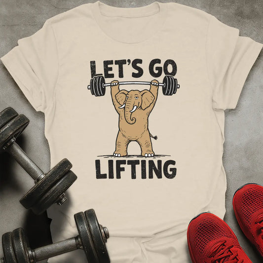 Let's Go Lifting T-Shirt