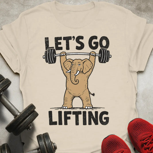 Let's Go Lifting T-Shirt