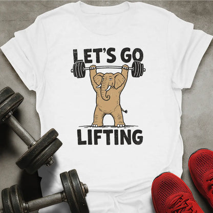 Let's Go Lifting T-Shirt