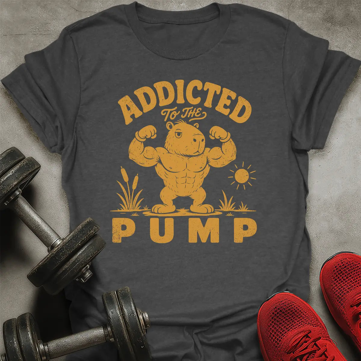Addicted To Pump T-Shirt
