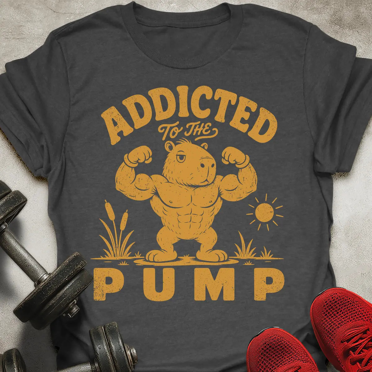 Addicted To Pump T-Shirt