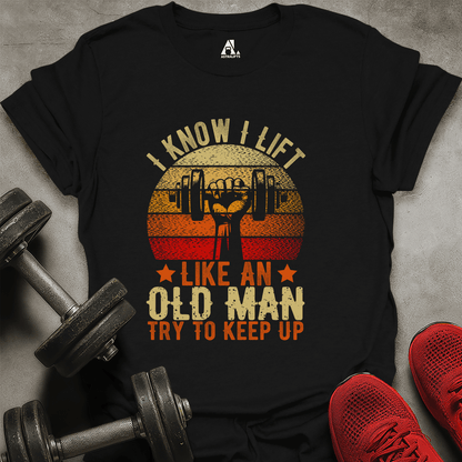 Try To Keep Up T-Shirt
