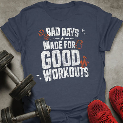 Made For Good Workouts T-Shirt
