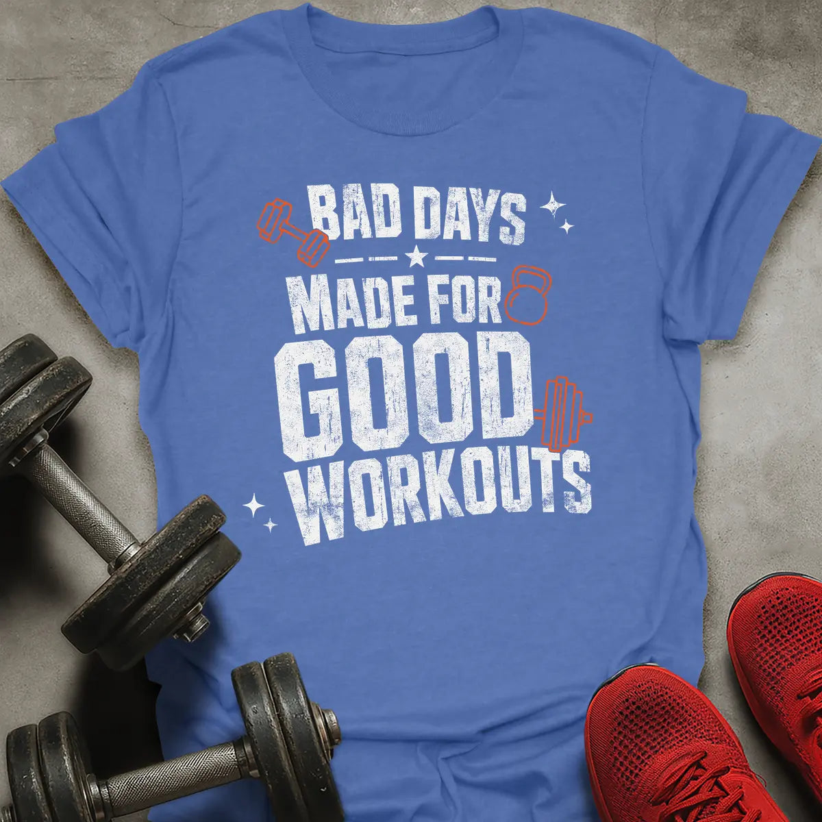 Made For Good Workouts T-Shirt