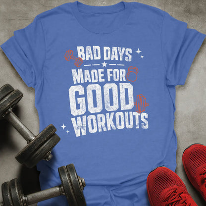 Made For Good Workouts T-Shirt