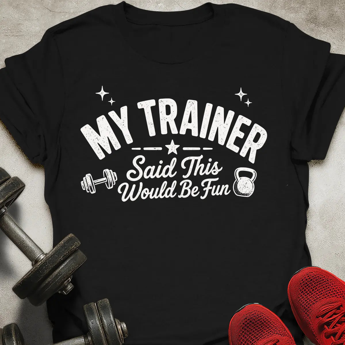 Would Be Fun T-Shirt