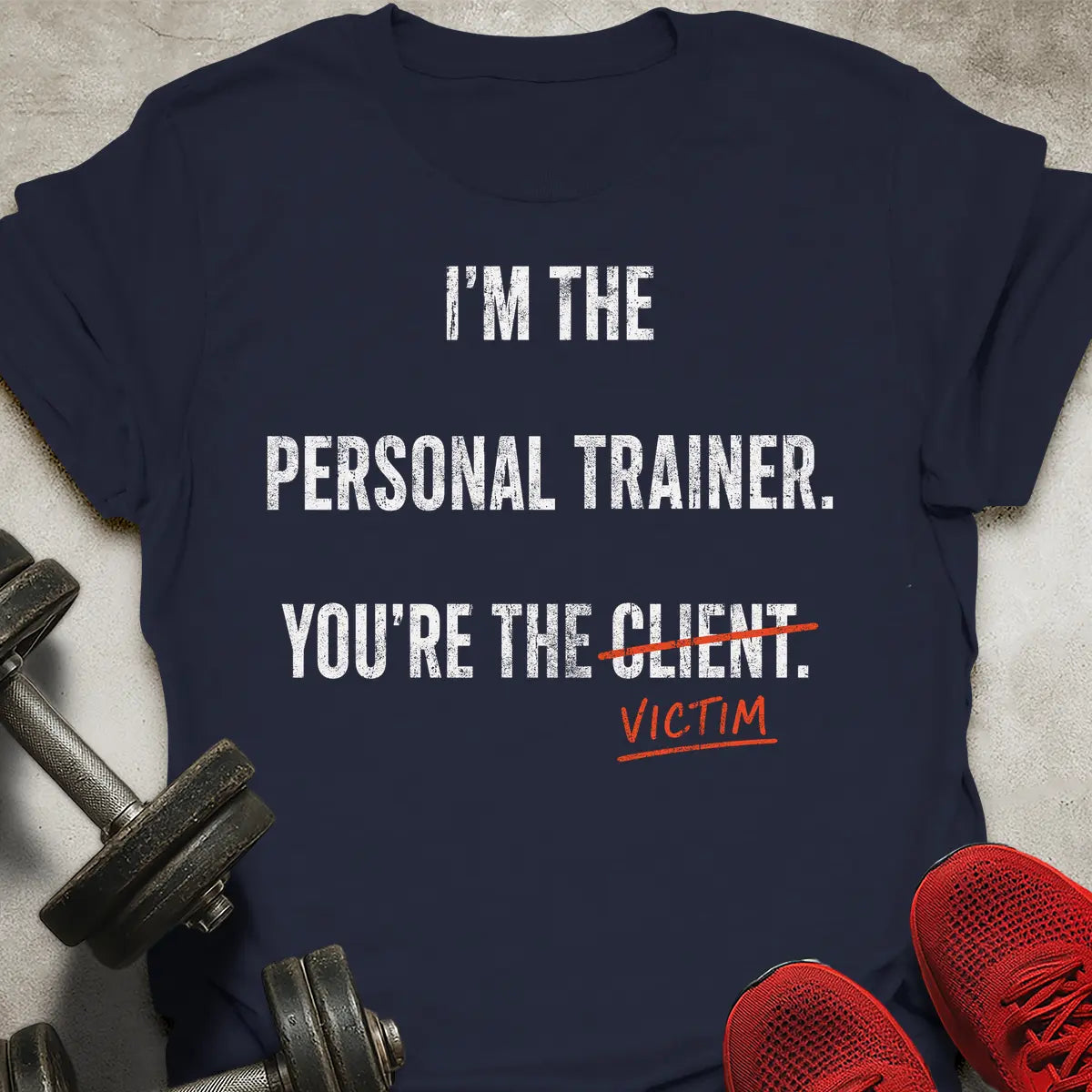 You're The Victim T-Shirt