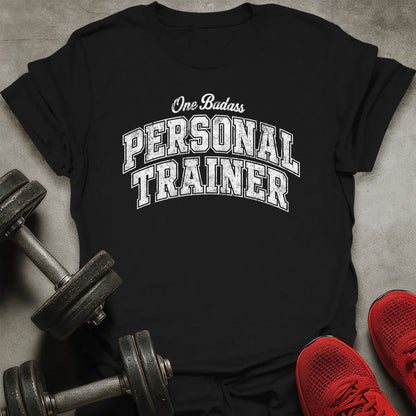 Badass Personal Trainer T-Shirt