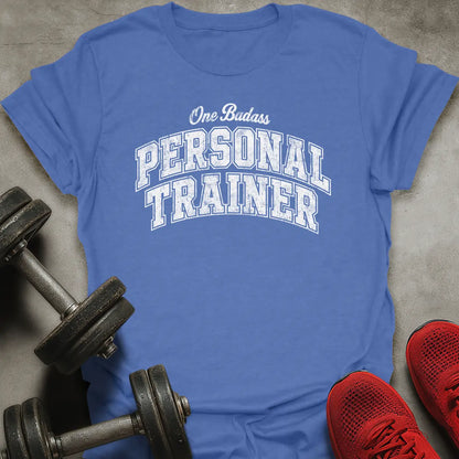Badass Personal Trainer T-Shirt