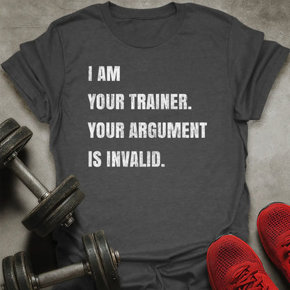 Argument Is Invalid T-Shirt