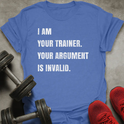 Argument Is Invalid T-Shirt