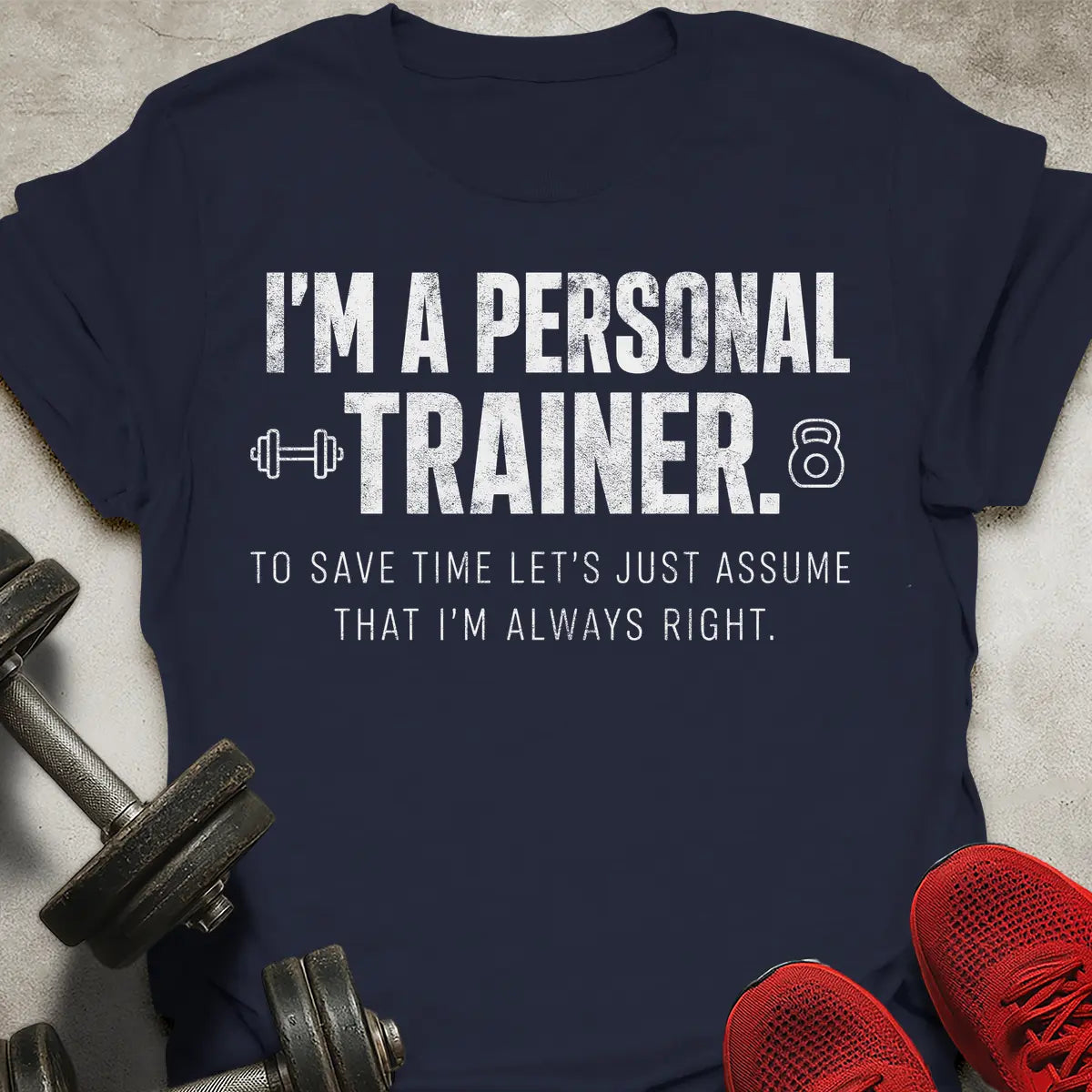 I'm Always Right T-Shirt