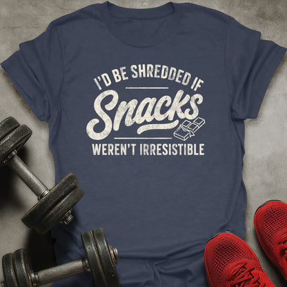 I'd Be Shredded T-Shirt
