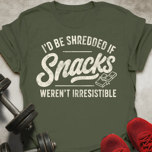 I'd Be Shredded T-Shirt