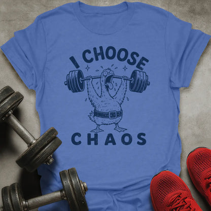 I Choose Chaos T-Shirt