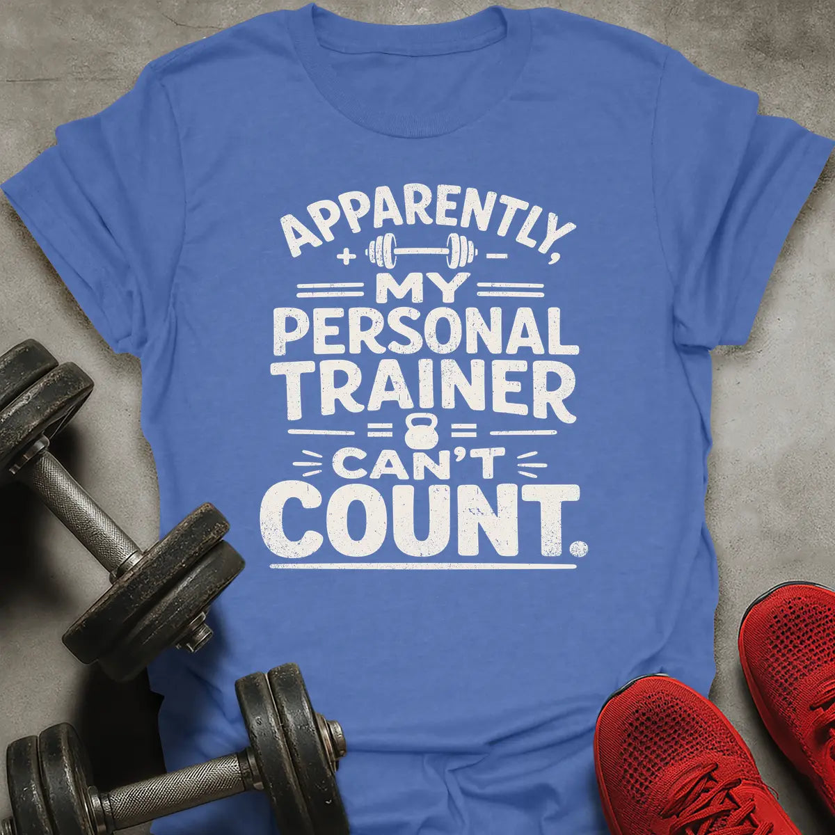 Can't Count T-Shirt