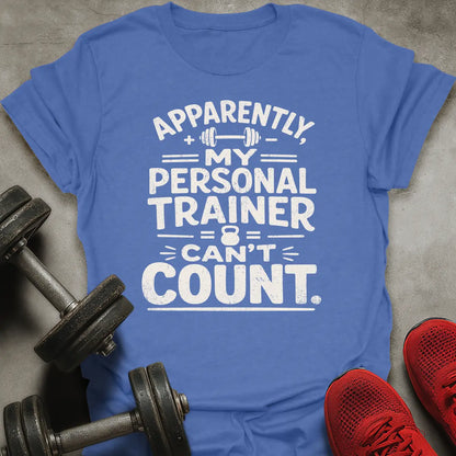 Can't Count T-Shirt