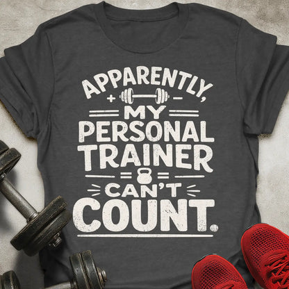 Can't Count T-Shirt