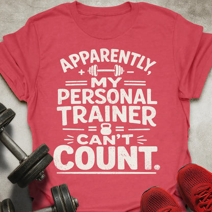 Can't Count T-Shirt