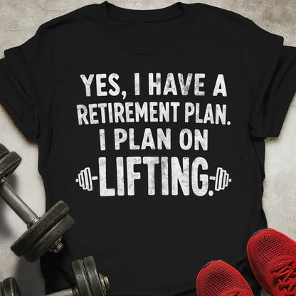 Plan On Lifting T-Shirt