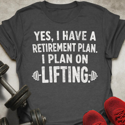 Plan On Lifting T-Shirt