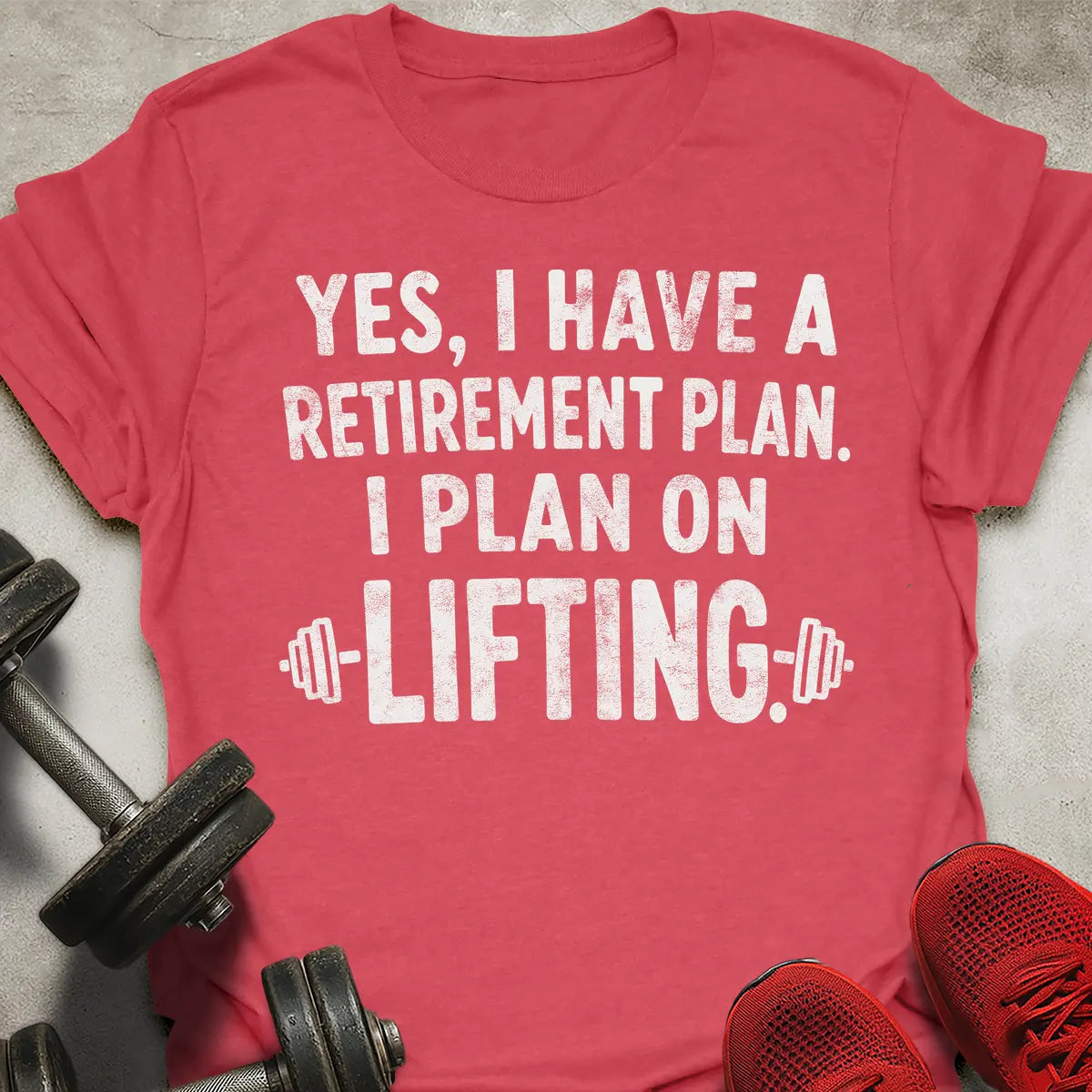 Plan On Lifting T-Shirt