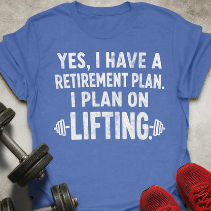 Plan On Lifting T-Shirt