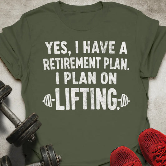 Plan On Lifting T-Shirt