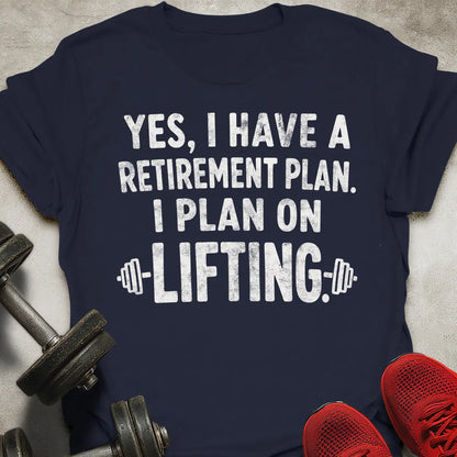 Plan On Lifting T-Shirt