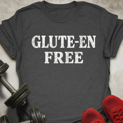 Glute-en Free T-Shirt