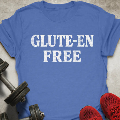 Glute-en Free T-Shirt