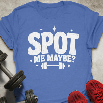 Spot Me Maybe T-Shirt