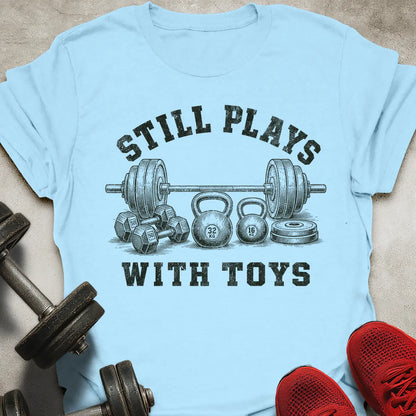 Plays With Toys T-Shirt
