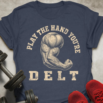 The Hand You're Delt T-Shirt