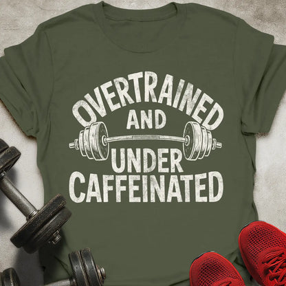Under Caffeinated T-Shirt