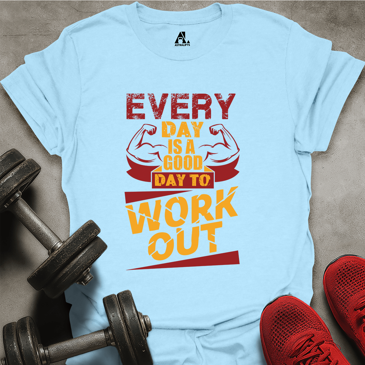 Everyday Work Out T-Shirt