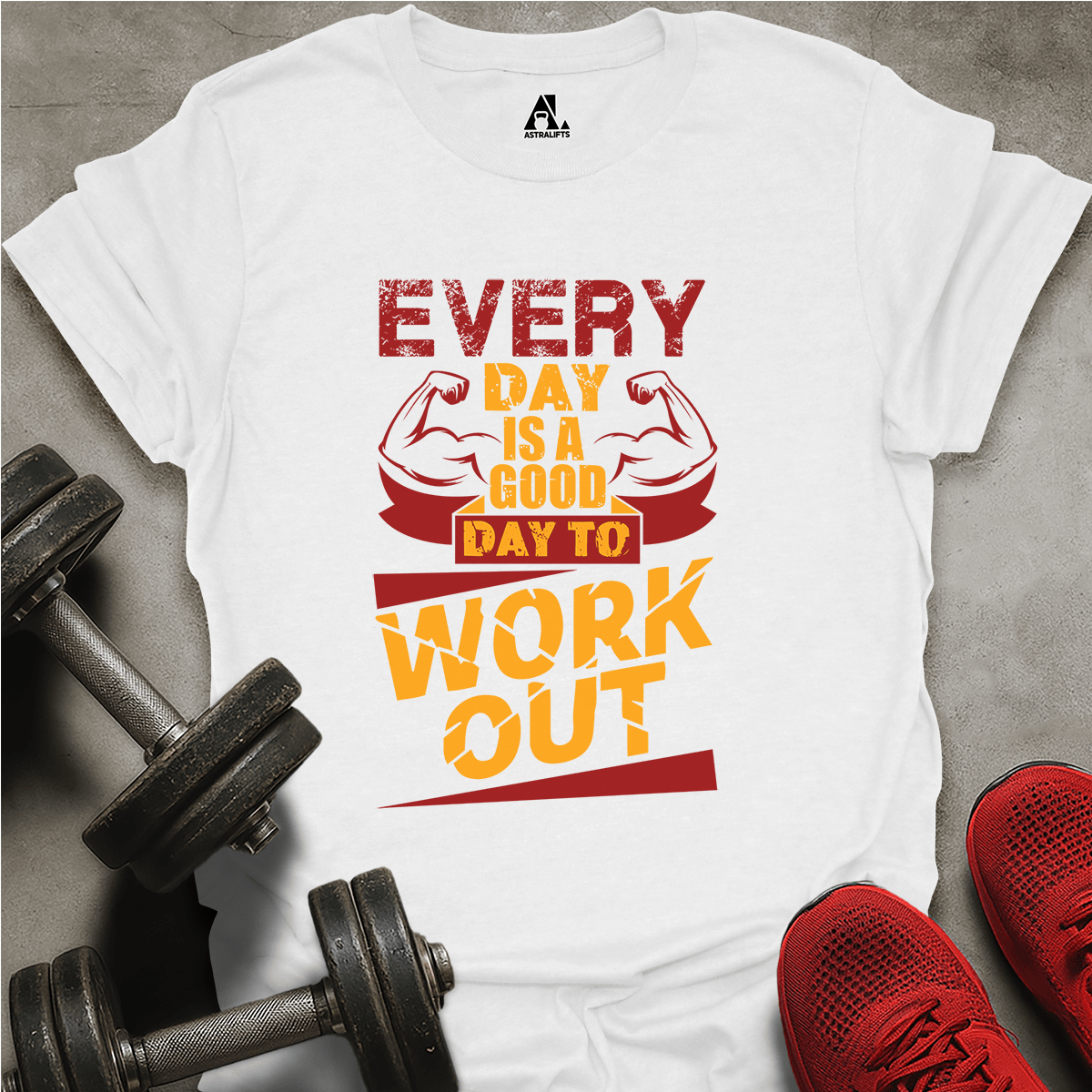 Everyday Work Out T-Shirt